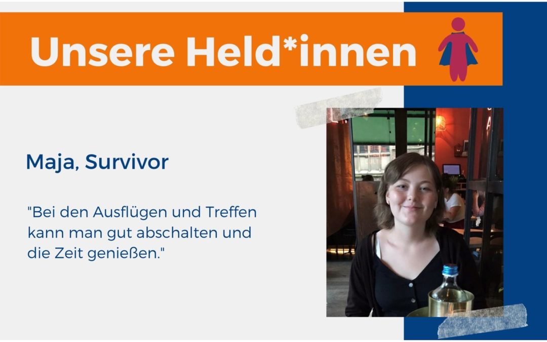 REIHE: Unsere Held*innen Maja